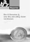 Thumbnail Die_8_Gesetze_wie_Sie_mit_eBay_Geld_verdienen Thumbnail Die_8_Gesetze_wie_Sie_mit_eBay_Geld_verdienen